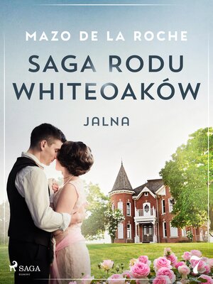 cover image of Saga rodu Whiteoaków 7--Jalna